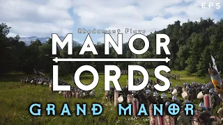 What better way to rule over the lands than to rule from a grand manor in Manor Lords - EP5