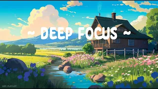 Deep Focus 🍀 Lofi Keep You Safe 🌱 Lofi Hip Hop - Lofi Deep focus music [ Relax - Calm - Chill ]