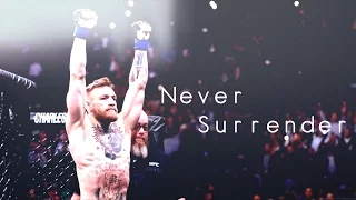 Conor McGregor - Never Surrender / 2017 (HD)