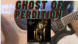 Opeth - Ghost of Perdition (Guitar Cover)