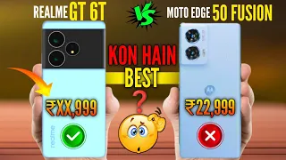 Realme GT 6T Vs Motorola Edge 50 Fusion | Comparison - Kon Hain BEST ❓