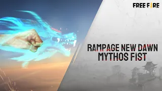 Rampage New Dawn - Mythos Fist | Garena Free Fire
