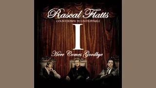 Rascal Flatts - Here Comes Goodbye (Instrumental with Backing Vocals)