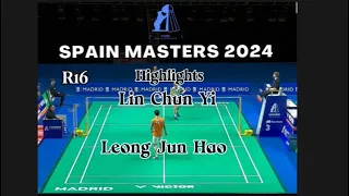 Highlights Madrid Spain Masters 2024 R16 | Lin Chun Yi vs Leong Jun Hao