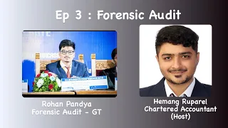 Ep 3 : Forensic Audit | CA Rohan Pandya | Non traditional roles for CAs