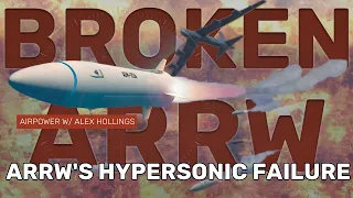 What went wrong with the Air Force's HYPERSONIC ARRW missile?