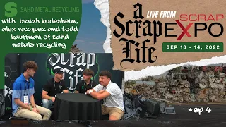 A Scrap Life: Episode 44 | LIVE FROM SCRAP EXPO | Sahd Metals Recycling Crew