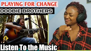 Listen to the Music feat. Tom Johnston (The Doobie Brothers) | Playing For Change REACTION