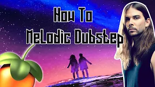 How to Melodic Dubstep (FL Studio Tutorial)