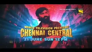World television premiere  Chennai Central movie (hindi)  21 june 12 pm Sony Max HD