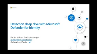 Microsoft Defender for Identity Webinar: Detection Deep Dive with Defender for Identity Engineering