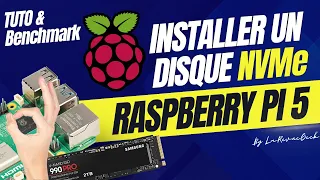 Raspberry Pi 5 + Disque NVME : le mariage parfait ! Tutoriel et benchmark sous Raspberry PI OS