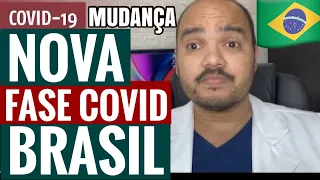 FASE NOVA DA COVID-19 NO BRASIL 🇧🇷