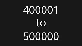 Count 400,001 to 500,000