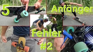 5 weitere FEHLER die fast alle LONGBOARD-Anfänger machen [Teil 2] | Einsteiger-Tutorial