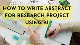 How to write abstract for research project using AI  |  abstract for research paper using chatgpt