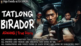 TATLONG BIRADOR | Kwentong Aswang | True Story