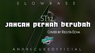 DJ JANGAN PERNAH BERUBAH ( REMIX SLOW BASS) ||DJ Pop Indo Terbaru 2021