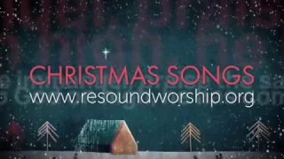 Christmas Songs by Resound Worship