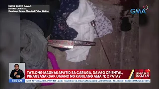 Tatlong magkakapatid sa Caraga, Davao Oriental, pinagsasaksak umano ng kanilang amain; 2 patay | UB