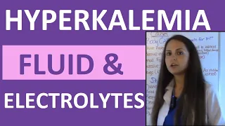 Fluid & Electrolytes Nursing Students Hyperkalemia Made Easy NCLEX Review