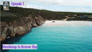 Ep7 | South West WA | Membinup Beach to Bremer Bay