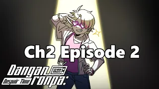 Chapter 2 Episode 2 - Danganronpa: Despair Time (Fan Series)