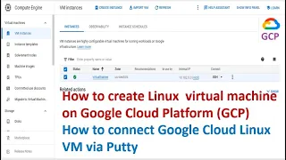 How to create virtual machine on Google Cloud ? | How to connect Google Cloud VM via Putty ?