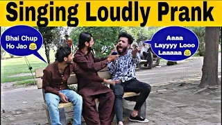 Singing Loudly Prank in Public | Prank in Pakistan | Decent Prank