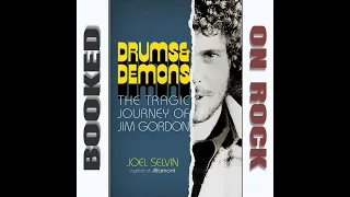 Rhythms to Ruin: The Shocking Downfall of Rock's Greatest Drummer, Jim Gordon [Episode 195]