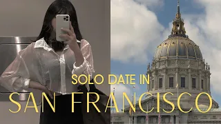 solo date in san francisco 🌁