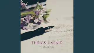 Things Unsaid