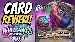 THIS CARD MIGHT BE BROKEN. Khadgar's balls are back! | Whizbang Review #3
