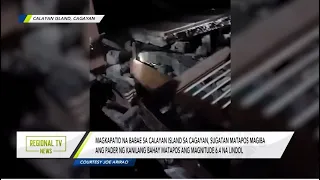 Regional TV News: Lindol sa Calayan Island