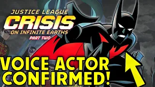 Batman Beyond VOICE ACTOR Revealed   Crisis on Infinite Earths Part 2 Update   DC Animated Movie