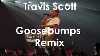 Travis Scott Goosebumps Remix