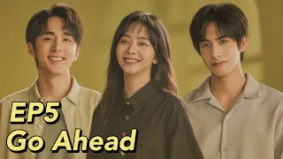 [ENG SUB] Go Ahead EP5 | Starring: Tan Songyun, Song Weilong, Zhang Xincheng| Romantic Comedy Drama