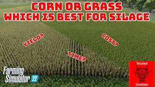 CORN vs GRASS SILAGE - CHEAPEST, QUICKEST, MOST EFFIECIENT - FS22