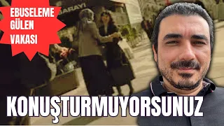 Ebuseleme Gülen vakası: Konuşturmuyorsunuz!