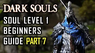 How to Survive Your First SL1 Run in Dark Souls (Without Pyromancy) - Part 7