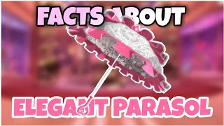 Elegant Parasol's Facts In Royale High.