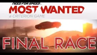 Need For Speed: Most Wanted 2012 - Final Race & Cutscene [NFS01]