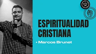 ESPIRITUALIDAD CRISTIANA - Lección 01 | Marcos Brunet