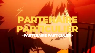 👩🏻‍🦰Partenaire Particulier - Partenaire Particulier (Slowed+Reverb)