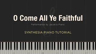 O Come All Ye Faithful  Synthesia Piano Tutorial  Jacob's Piano