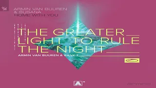 Home With You vs The Greater Light To Rule The Night (Armin van Buuren Mashup)