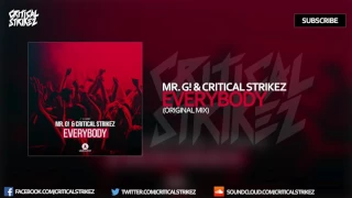 Mr. G! & Critical Strikez - Everybody