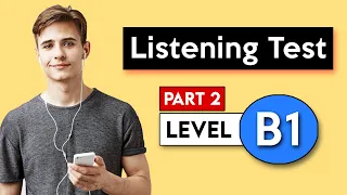 B1 Listening Test - Part 2 | English Listening Test