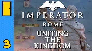 Petty Internal Squabbles | Imperator: Rome - Part 3