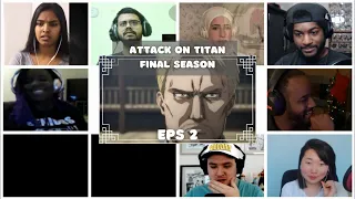 『Attack on Titan Final Season』 Episode 2 Reaction Mashup |  Shingeki no Kyojin 4th Season